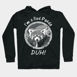 I'm a Red Panda DUH Halloween Distressed Vintage Sarcastic Hoodie